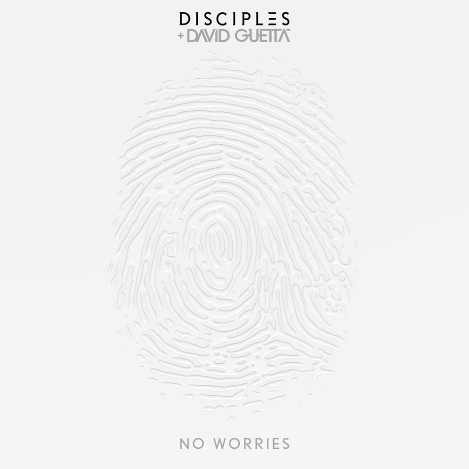 Cartula Frontal de Disciples - No Worries (Featuring David Guetta) (Cd Single)