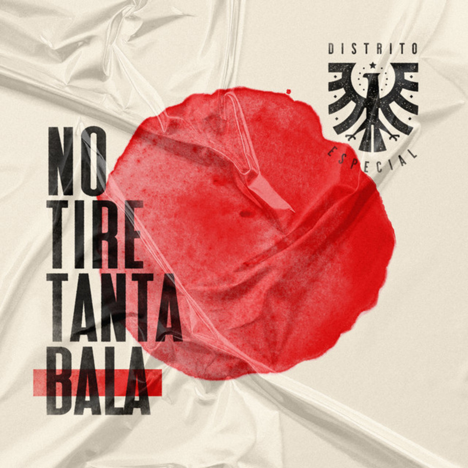 Cartula Frontal de Distrito Especial - No Tire Tanta Bala