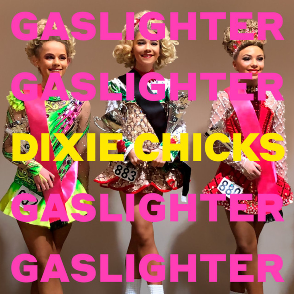 Cartula Frontal de Dixie Chicks - Gaslighter (Cd Single)
