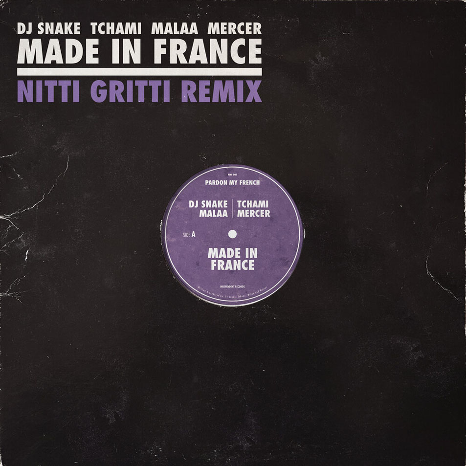 Cartula Frontal de Dj Snake - Made In France (Featuring Tchami, Malaa & Mercer) (Nitti Gritti Remix) (Cd Single)