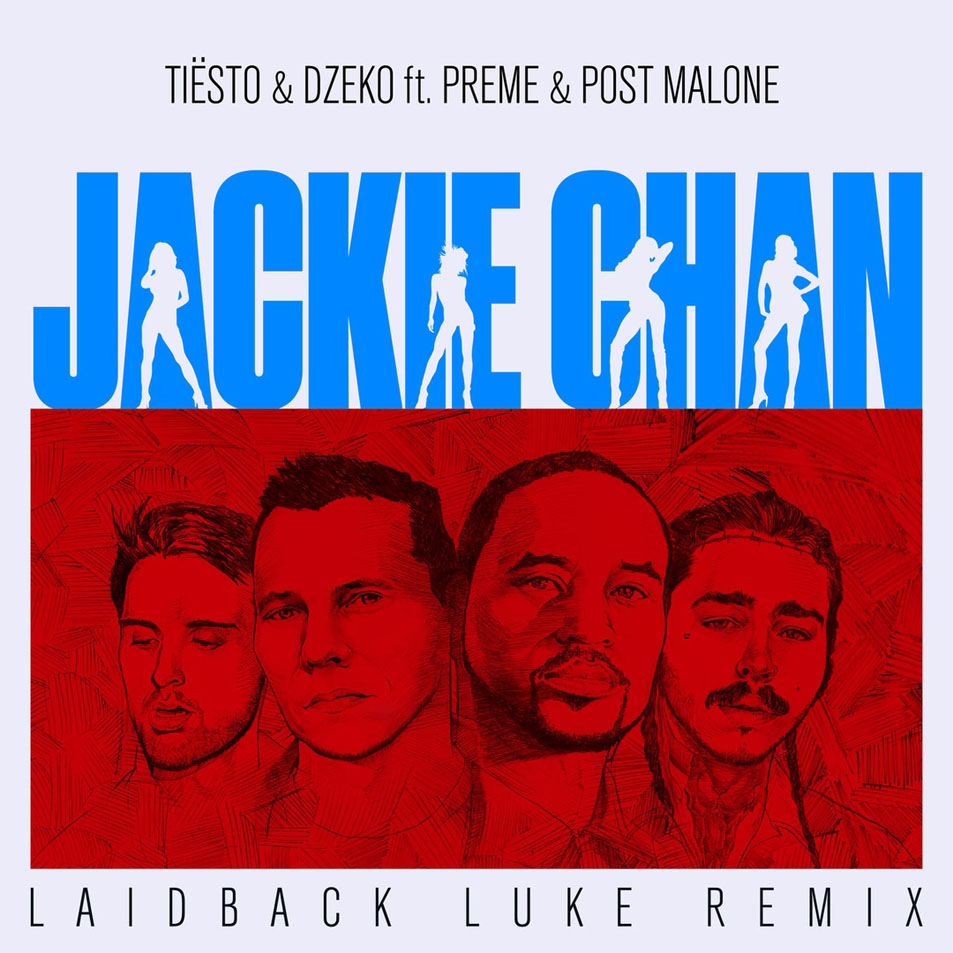 Cartula Frontal de Dj Tisto - Jackie Chan (Featuring Dzeko, Preme & Post Malone) (Laidback Luke Remix) (Cd Single)
