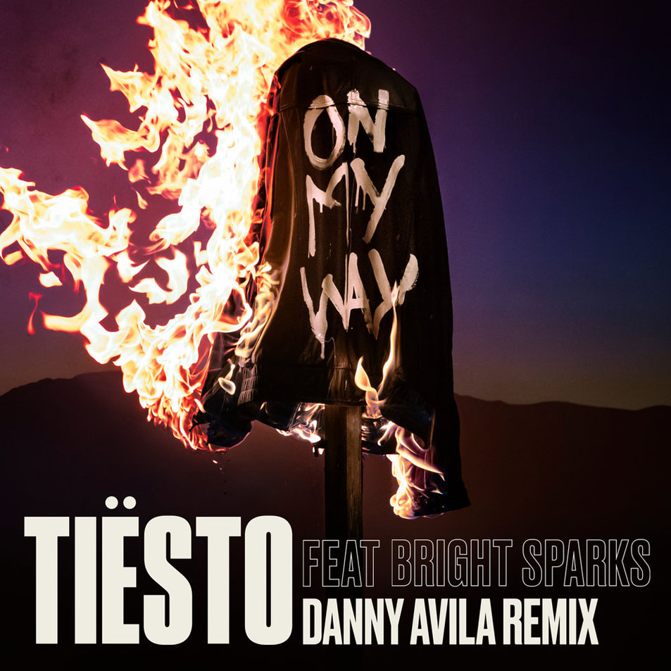 Cartula Frontal de Dj Tisto - On My Way (Featuring Bright Sparks) (Danny Avila Remix) (Cd Single)