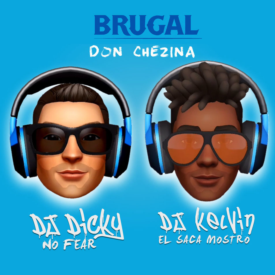 Cartula Frontal de Don Chezina - Brugal (Featuring Dj Dicky & Dj Kelvin) (Cd Single)