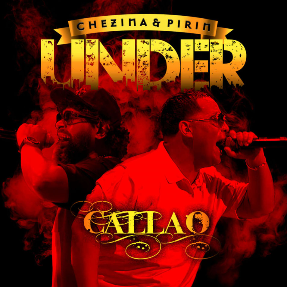 Cartula Frontal de Don Chezina - Under Callao (Featuring Rey Pirin) (Cd Single)