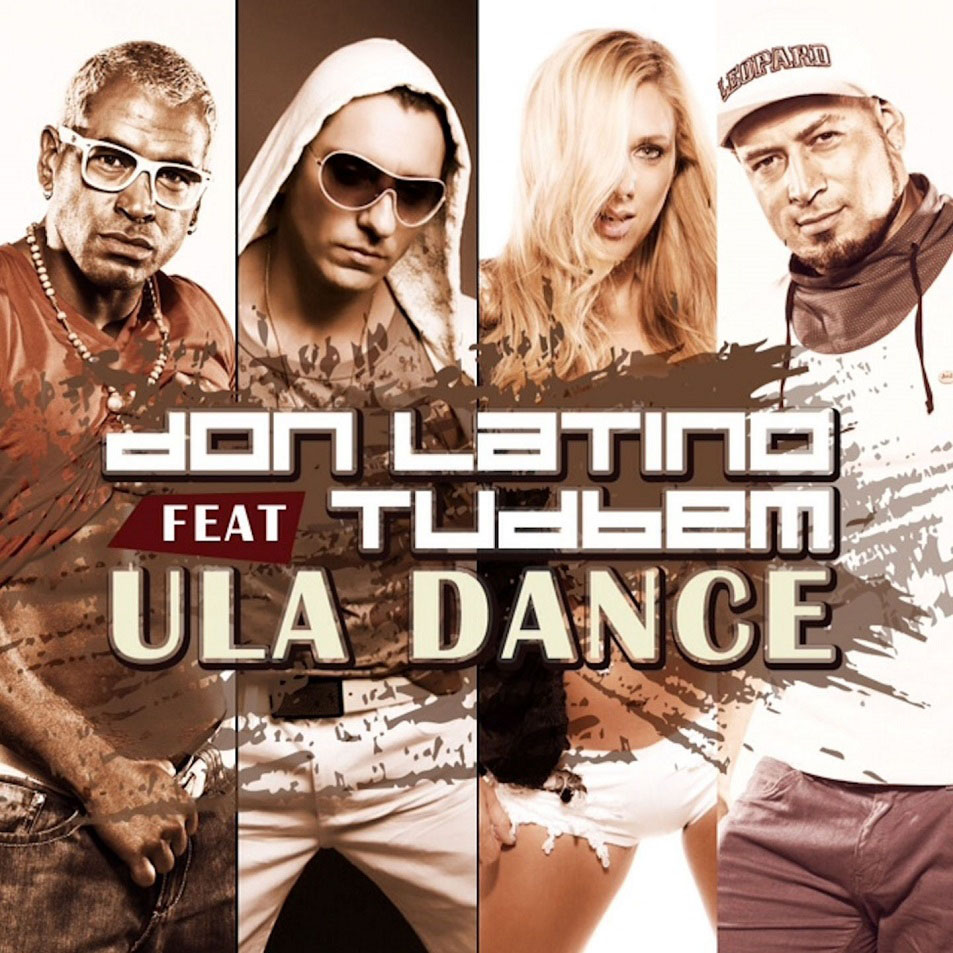 Cartula Frontal de Don Latino - Ula Dance (Featuring Tudbem) (Cd Single)