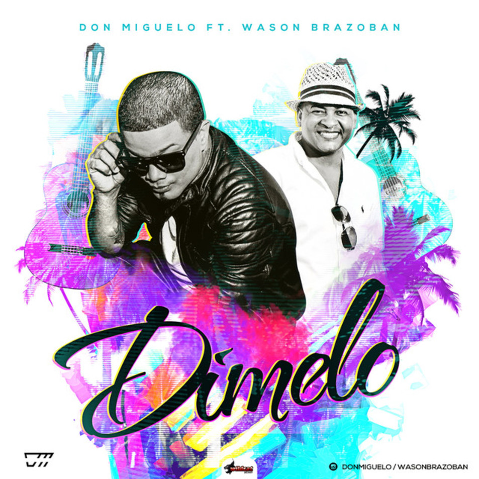 Cartula Frontal de Don Miguelo - Dimelo (Featuring Wason Brazoban) (Cd Single)