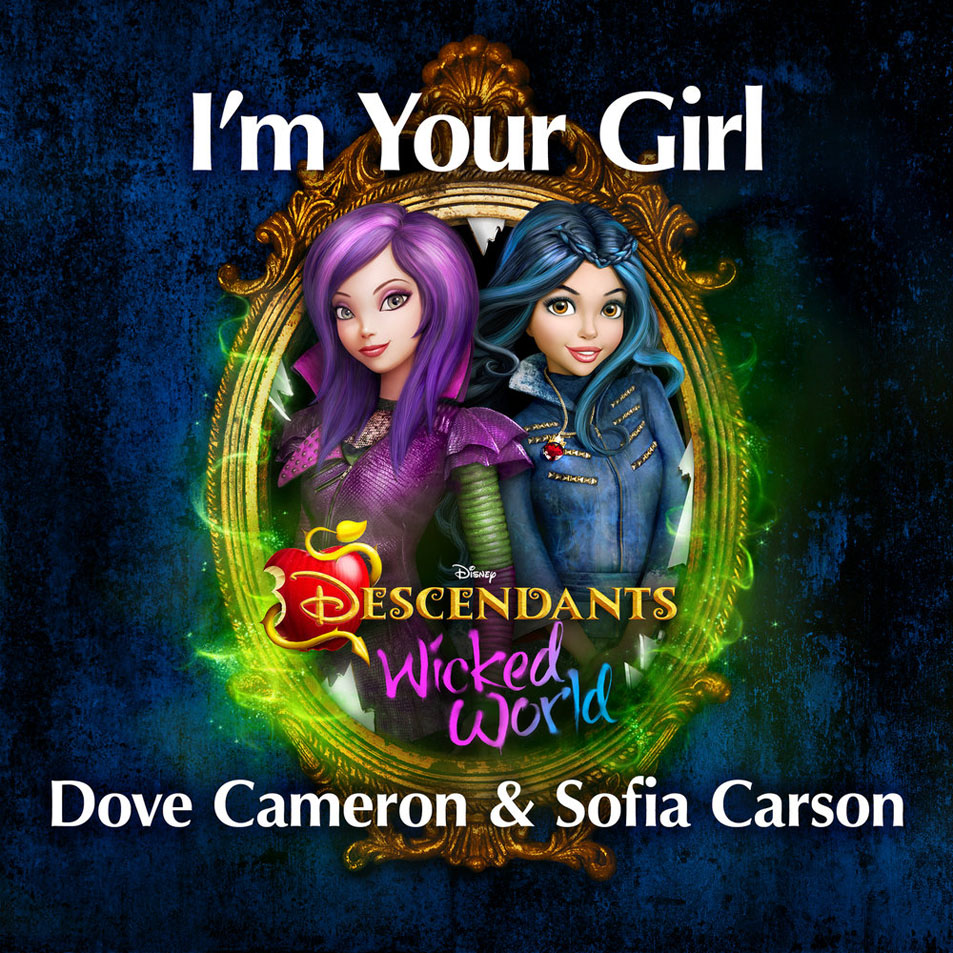 Cartula Frontal de Dove Cameron - I'm Your Girl (Featuring Sofia Carson) (Cd Single)