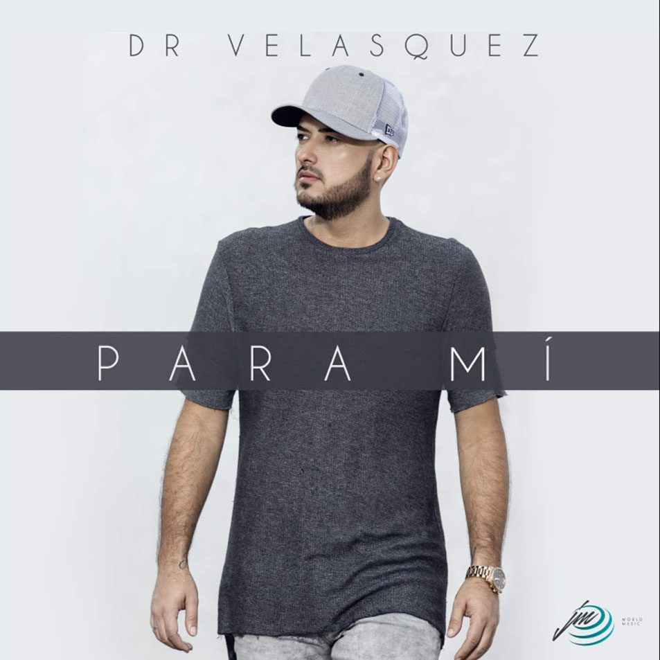 Cartula Frontal de Dr. Velasquez - Para Mi (Cd Single)