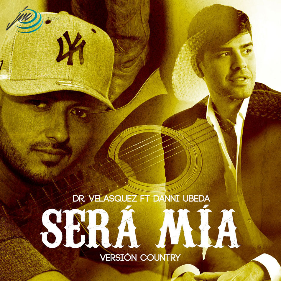 Cartula Frontal de Dr. Velasquez - Sera Mia (Featuring Danni Ubeda) (Version Country) (Cd Single)