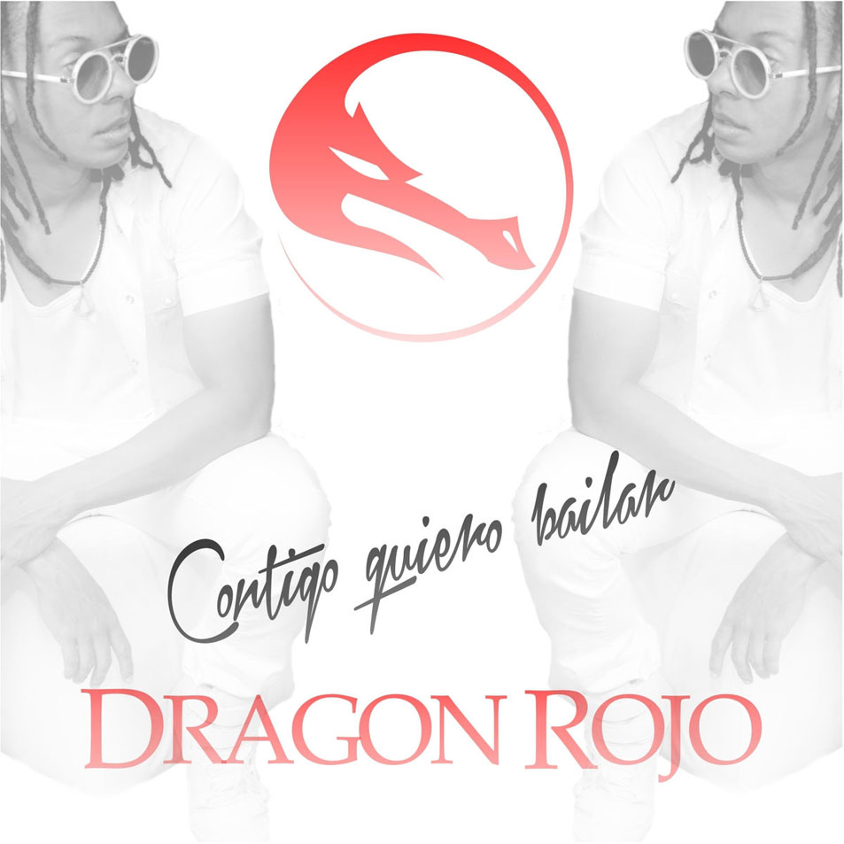 Cartula Frontal de Dragon Rojo - Contigo Quiero Bailar (Cd Single)