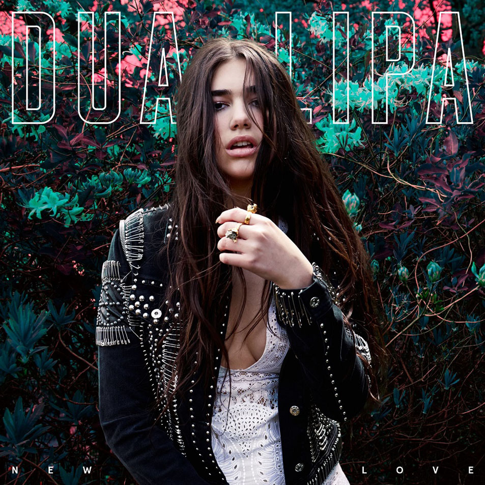 Cartula Frontal de Dua Lipa - New Love (Remixes) (Ep)