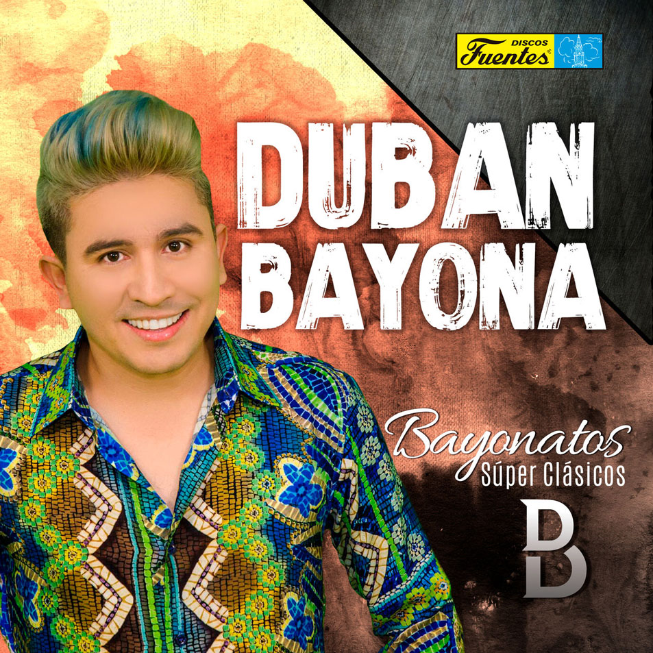 Carátula Frontal de Duban Bayona - Bayonatos: Super Clasicos - Portada