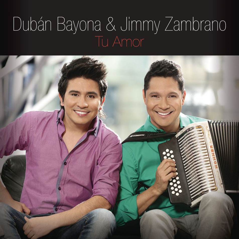 Cartula Frontal de Duban Bayona & Jimmy Zambrano - Tu Amor (Cd Single)