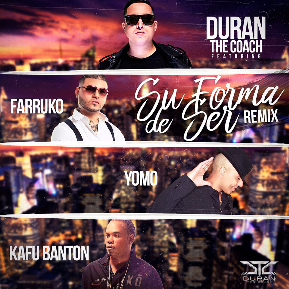 Cartula Frontal de Duran The Coach - Su Forma De Ser (Featuring Farruko, Yomo & Kafu Banton) (Remix) (Cd Single)