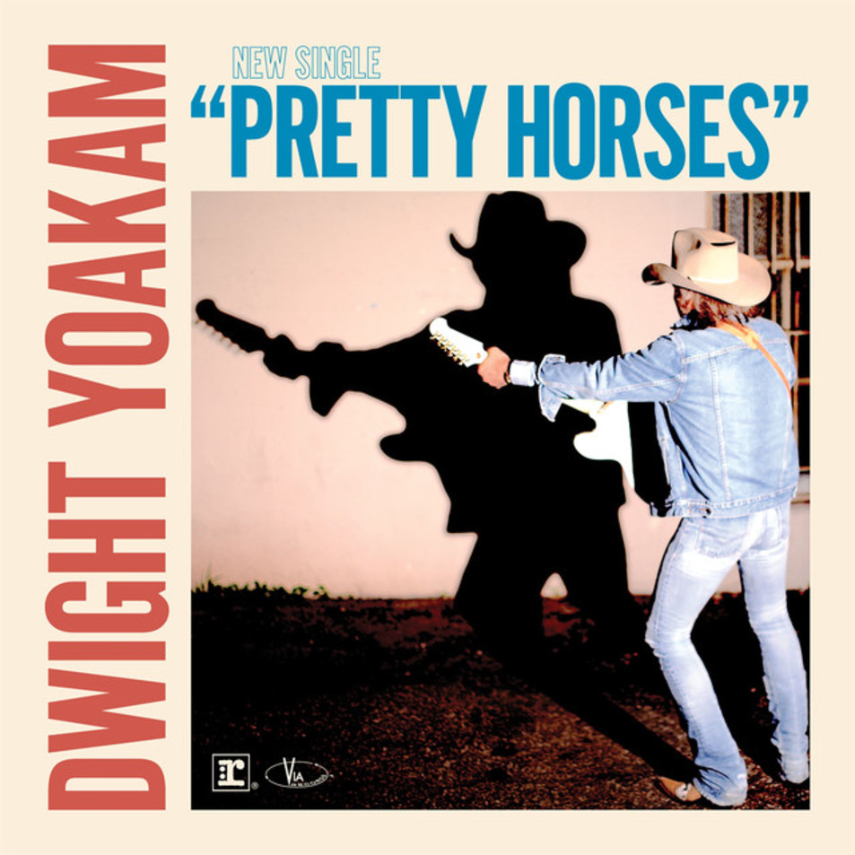 Cartula Frontal de Dwight Yoakam - Pretty Horses (Cd Single)