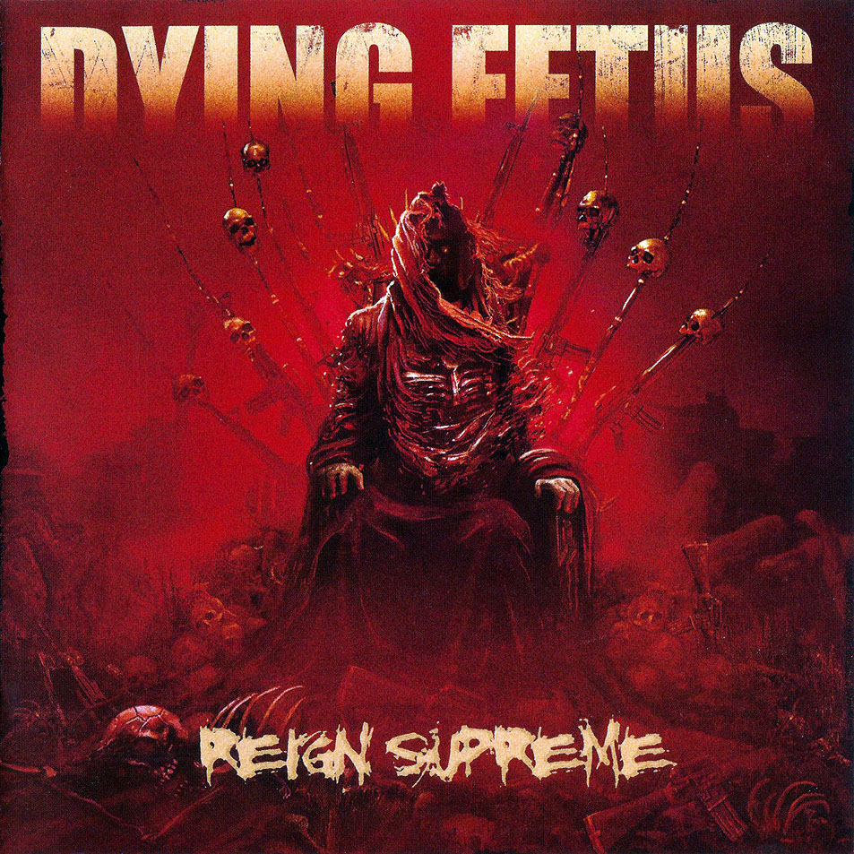 Carátula Frontal de Dying Fetus - Reign Supreme (Limited Edition)