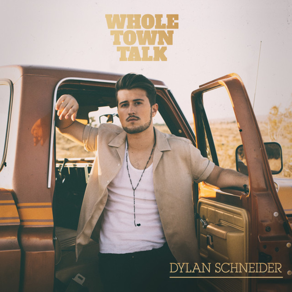 Cartula Frontal de Dylan Schneider - Whole Town Talk (Ep)