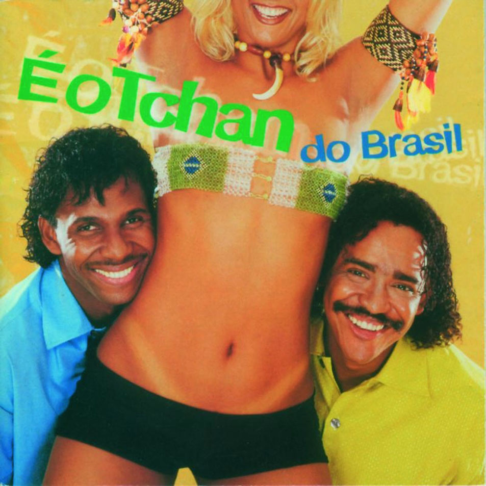Cartula Frontal de E O Tchan - E O Tchan Do Brasil