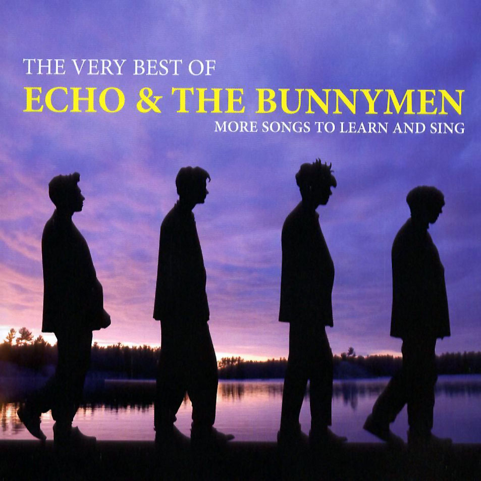 Cartula Frontal de Echo & The Bunnymen - More Songs To Learn & Sing: The Very Best Of Echo & The Bunnymen
