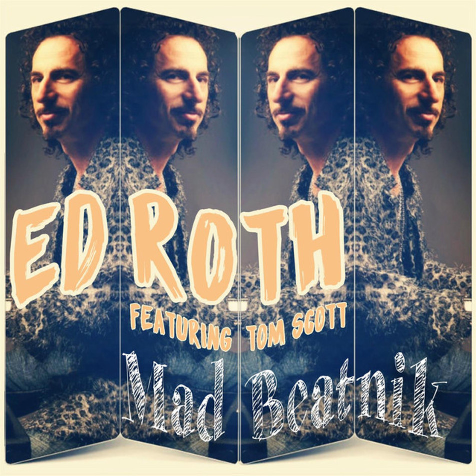 Cartula Frontal de Ed Roth - Mad Beatnik (Featuring Tom Scott) (Cd Single)