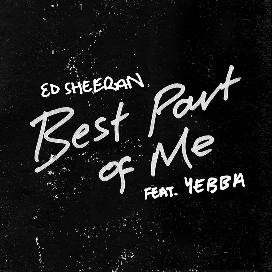 Cartula Frontal de Ed Sheeran - Best Part Of Me (Featuring Yebba) (Cd Single)