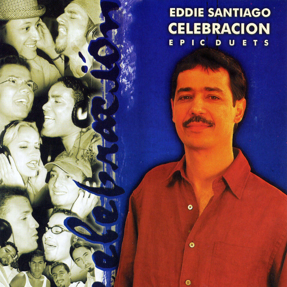 Cartula Frontal de Eddie Santiago - Celebracion: Epic Duets