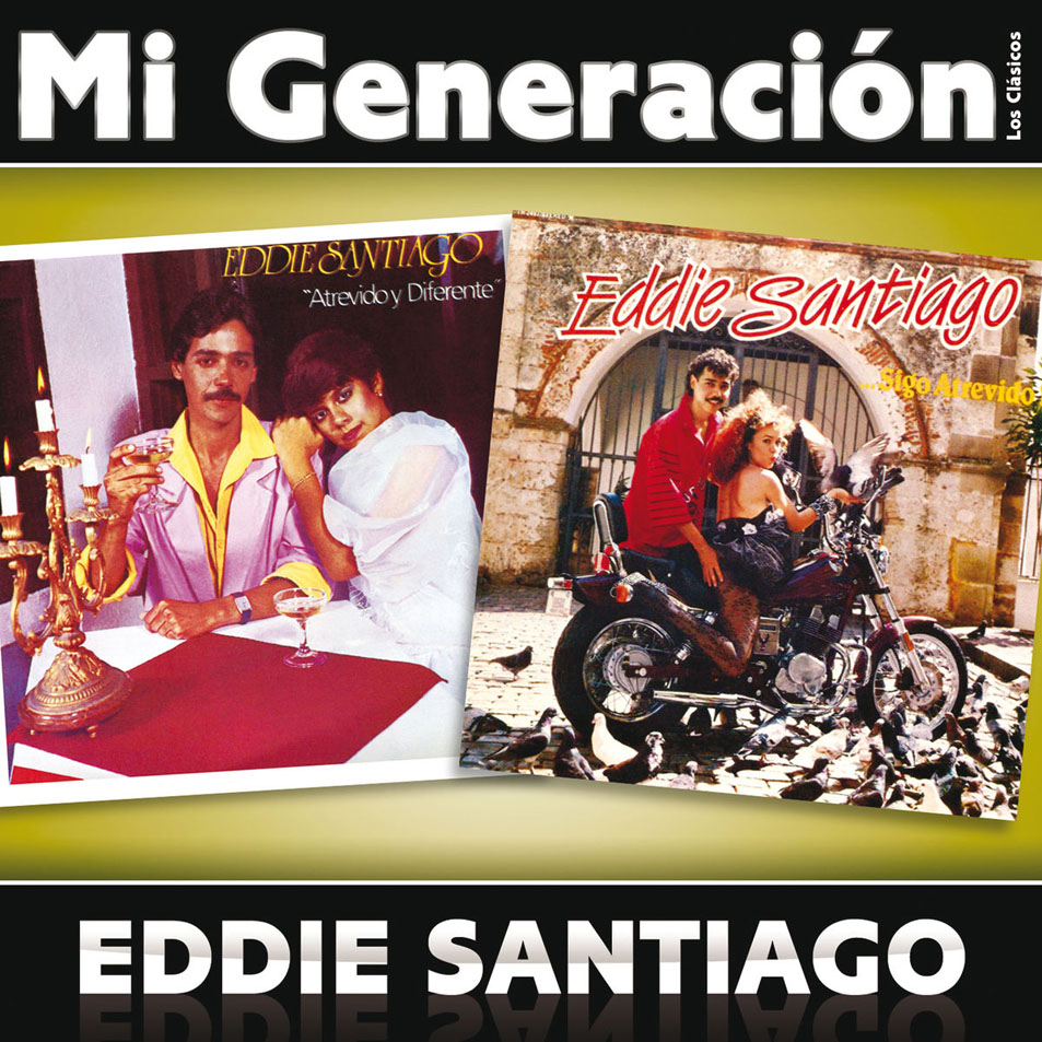 Cartula Frontal de Eddie Santiago - Mi Generacion: Los Clasicos