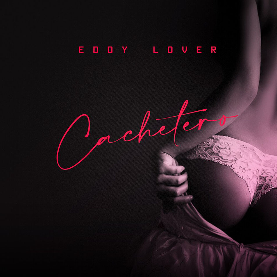 Cartula Frontal de Eddy Lover - Cachetero (Cd Single)