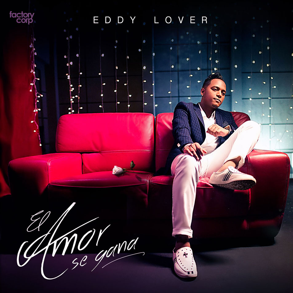 Cartula Frontal de Eddy Lover - El Amor Se Gana (Cd Single)