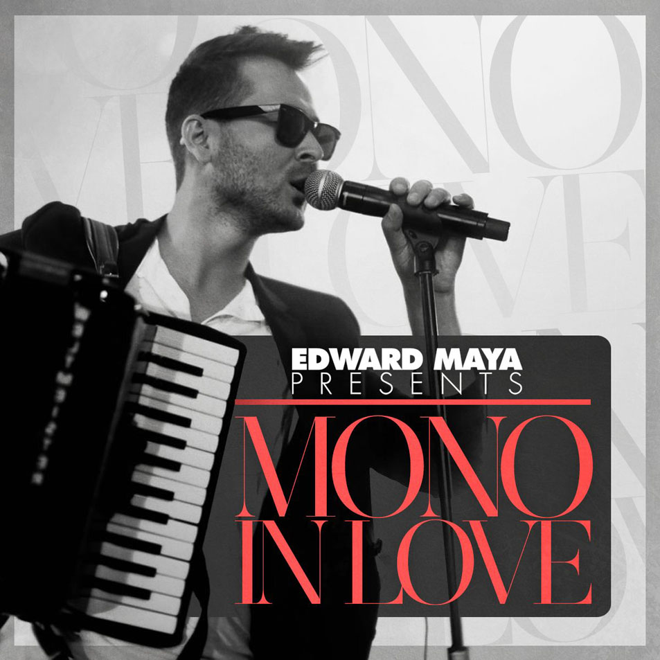 Cartula Frontal de Edward Maya - Mono In Love (Remixes) (Ep)