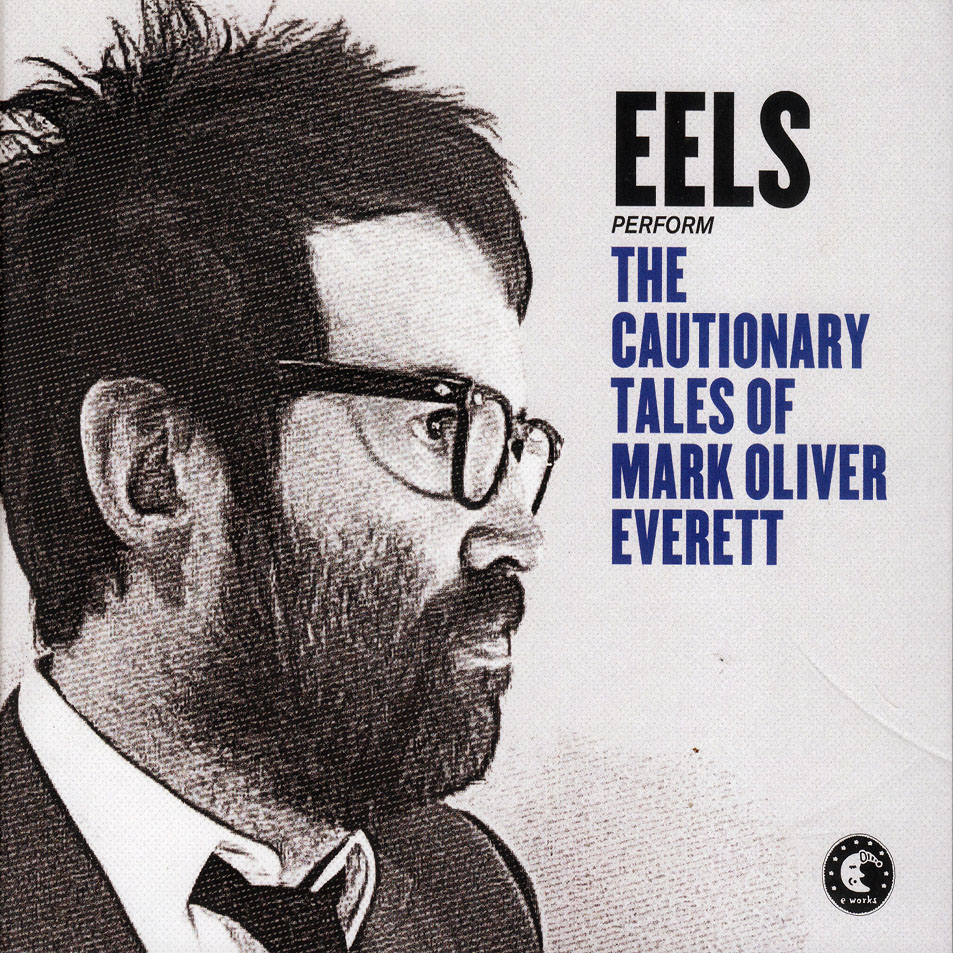 Cartula Frontal de Eels - The Cautionary Tales Of Mark Oliver Everett (Deluxe Edition)