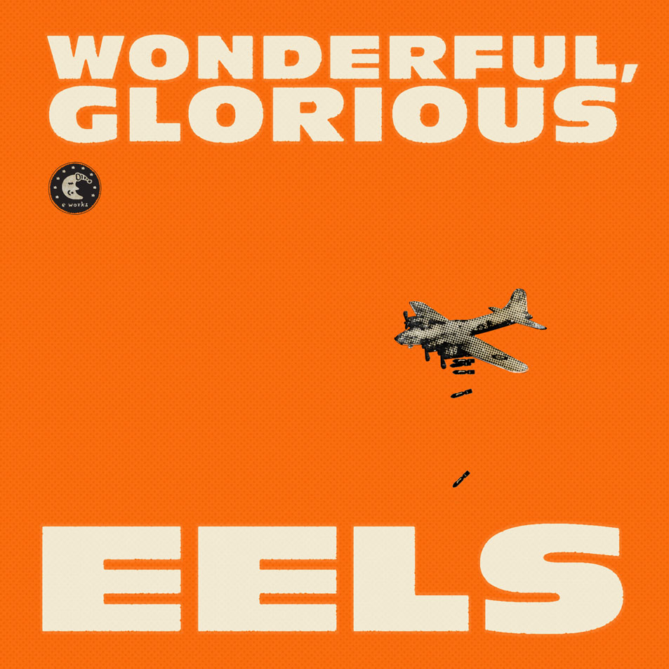 Cartula Frontal de Eels - Wonderful, Glorious (Deluxe Edition)