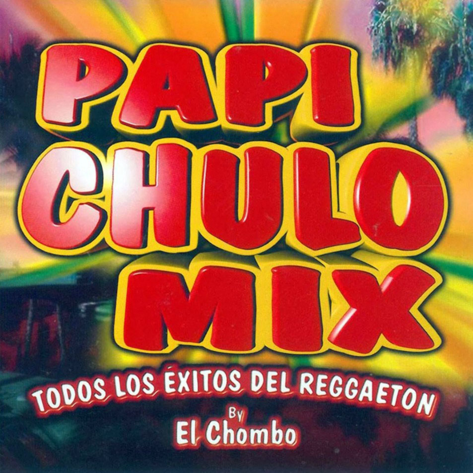 Cartula Frontal de El Chombo - Papi Chulo Mix