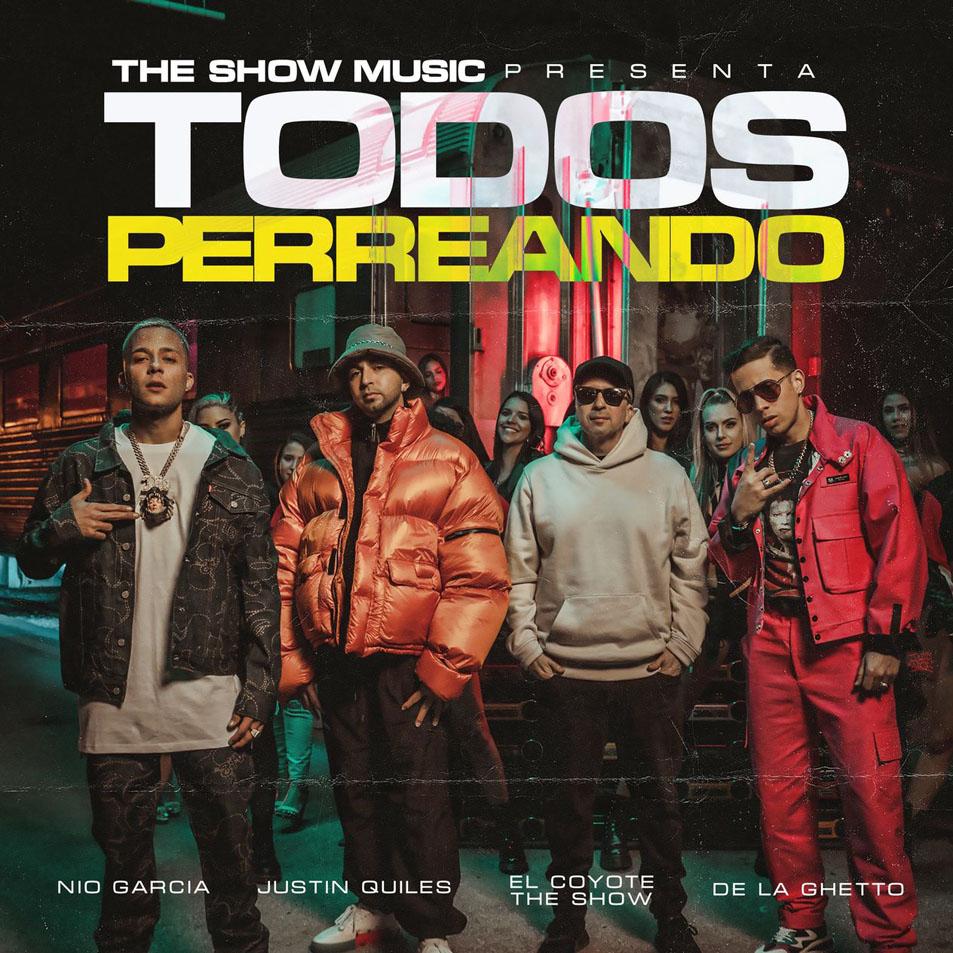 Cartula Frontal de El Coyote The Show - Todos Perreando (Featuring Nio Garcia, Justin Quiles & De La Ghetto) (Cd Single)