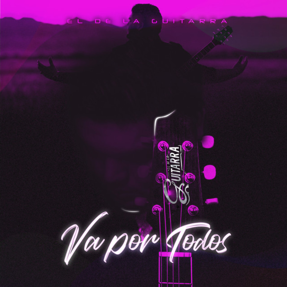 Cartula Frontal de El De La Guitarra - Va Por Todos