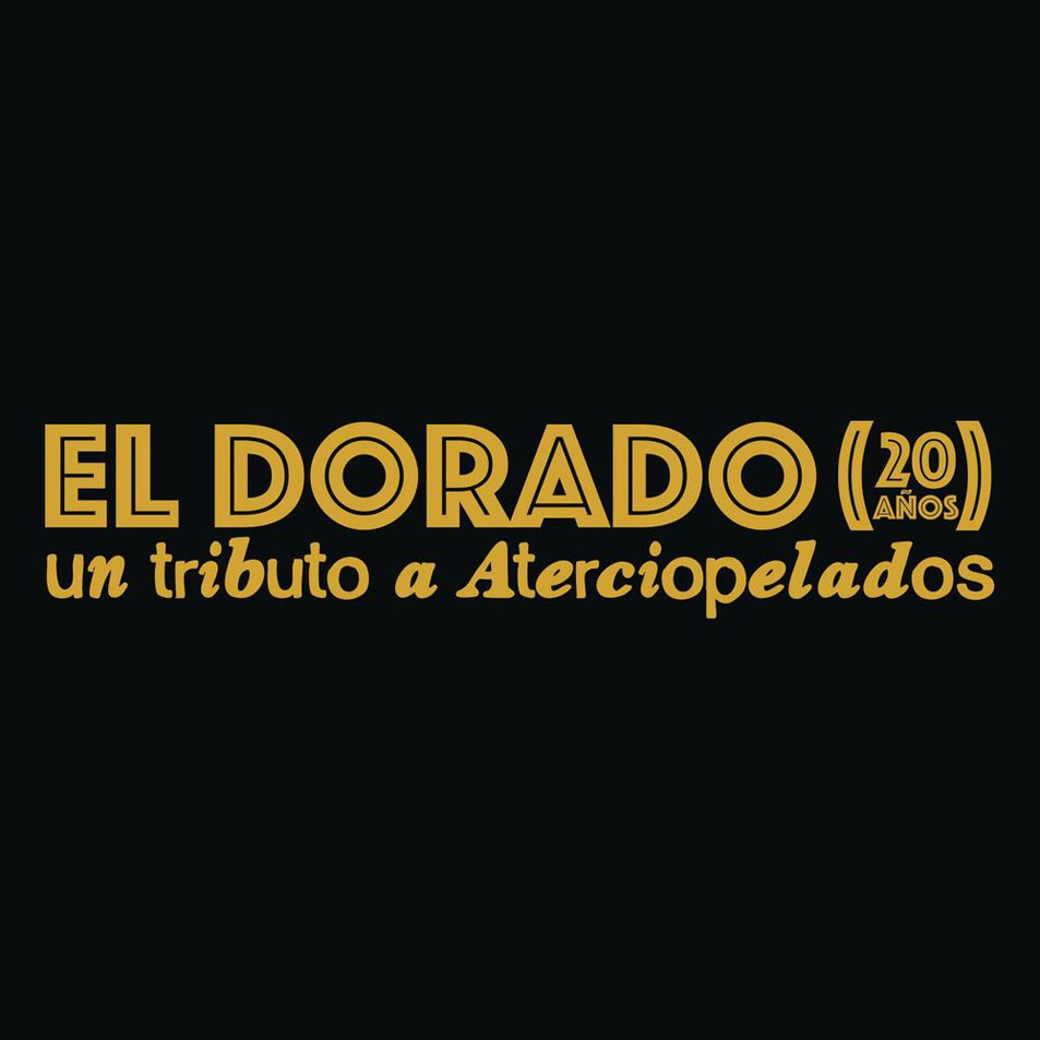 Cartula Frontal de El Dorado (20 Aos): Un Tributo A Aterciopelados