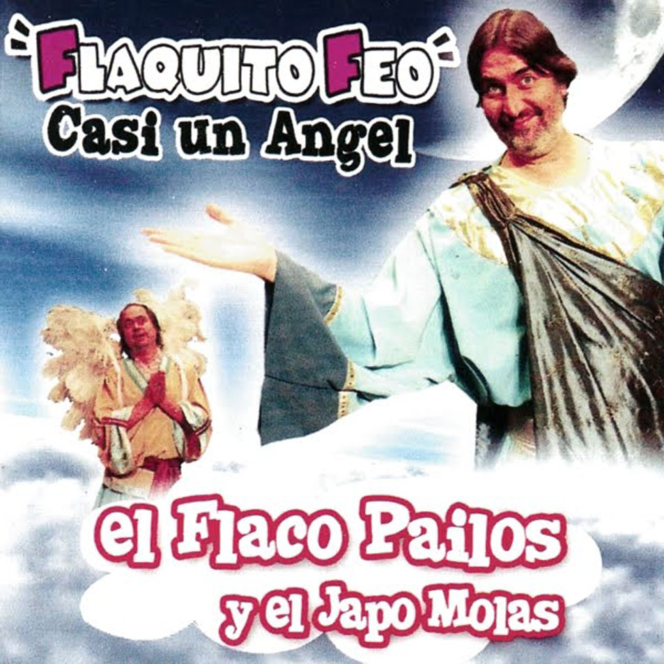 Cartula Frontal de El Flaco Pailos - Flaquito Feo, Casi Un Angel