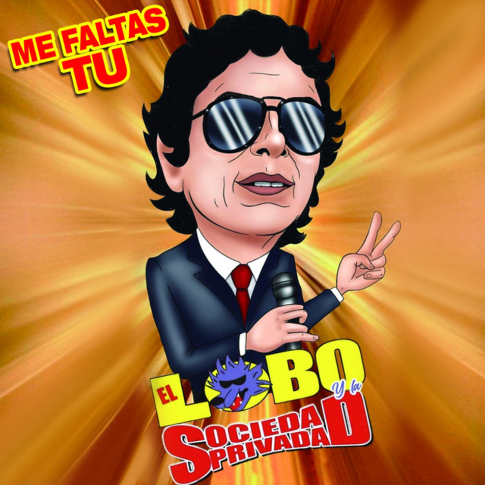 Cartula Frontal de El Lobo Y La Sociedad Privada - Me Faltas Tu