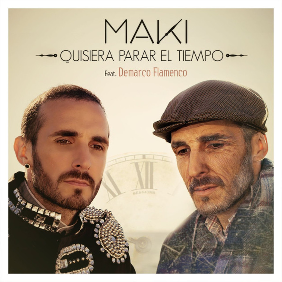 Cartula Frontal de El Maki - Quisiera Parar El Tiempo (Featuring Demarco Flamenco) (Cd Single)