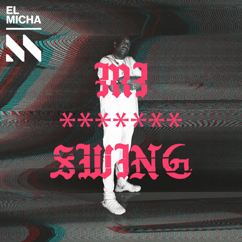 Cartula Frontal de El Micha - Mi Swing (Cd Single)