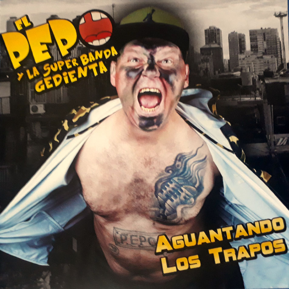 Cartula Frontal de El Pepo Y La Super Banda Gedienta - Aguantando Los Trapos
