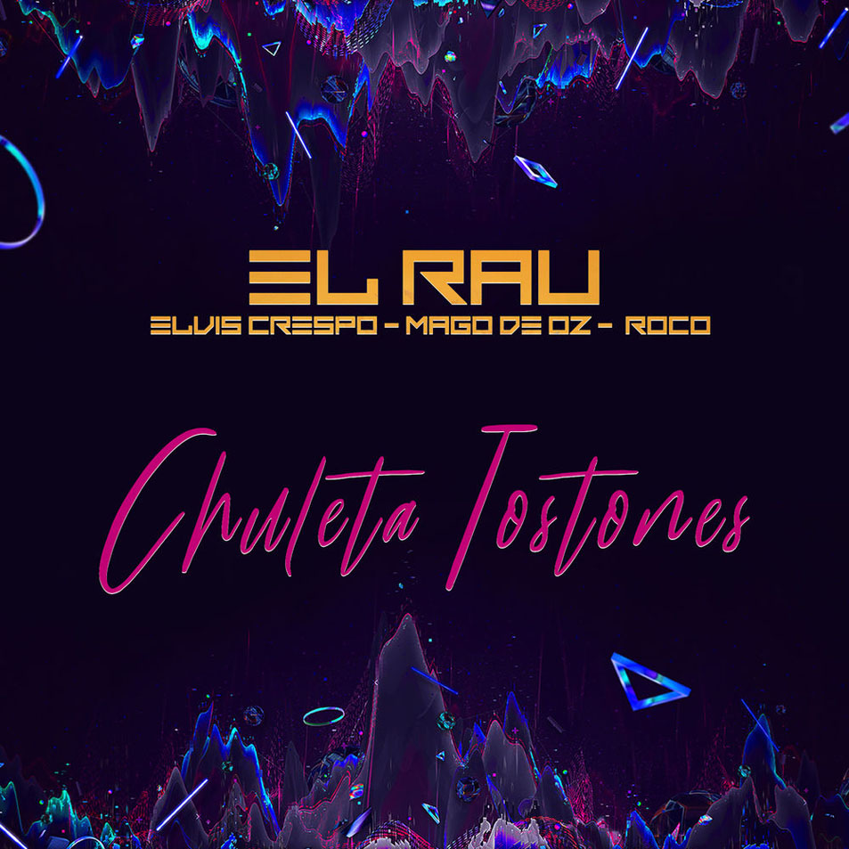 Cartula Frontal de El Rau - Chuleta Tostones (Featuring Elvis Crespo, Eliot El Mago D Oz & Roco) (Cd Single)