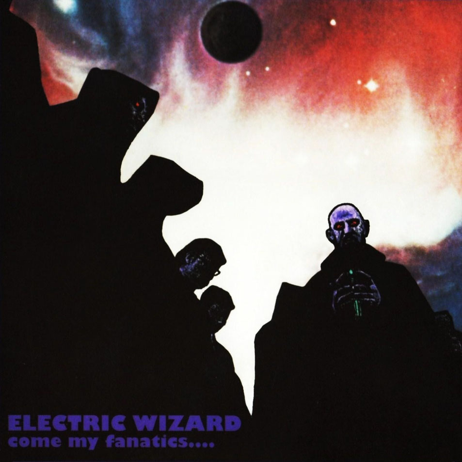 Cartula Frontal de Electric Wizard - Come My Fanatics...
