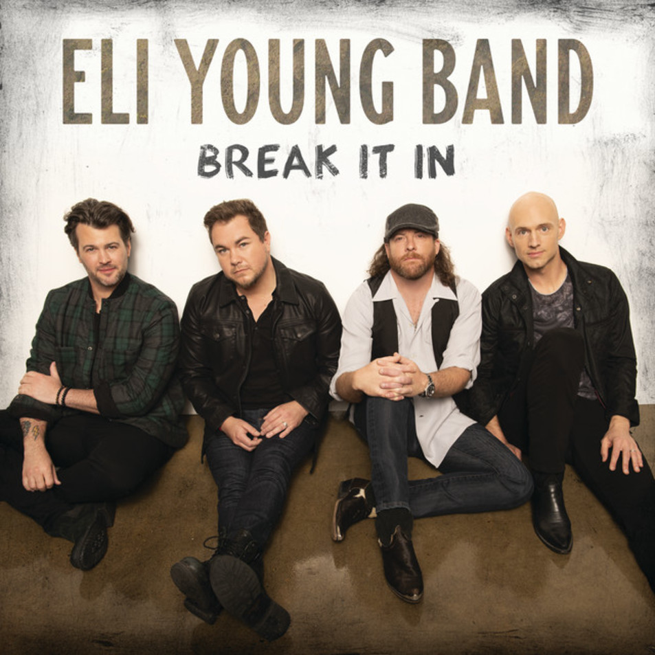 Cartula Frontal de Eli Young Band - Break It In (Cd Single)