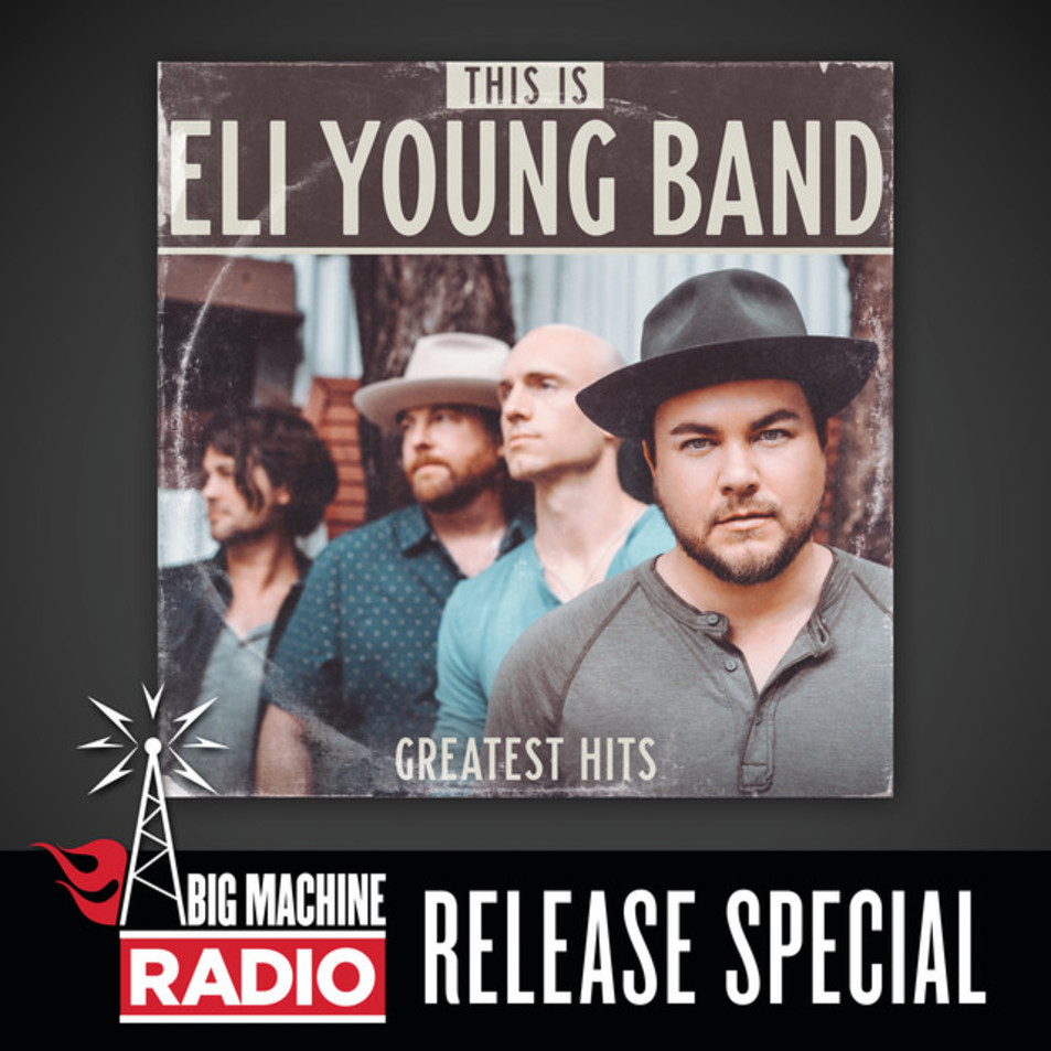 Cartula Frontal de Eli Young Band - This Is Eli Young Band: Greatest Hits (Big Machine Radio Release Special)