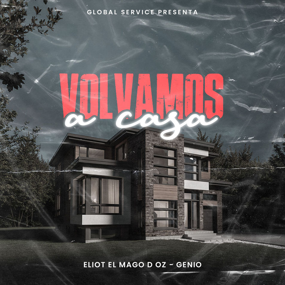Cartula Frontal de Eliot El Mago D Oz - Volvamos A Casa (Featuring Genio El Mutante) (Cd Single)