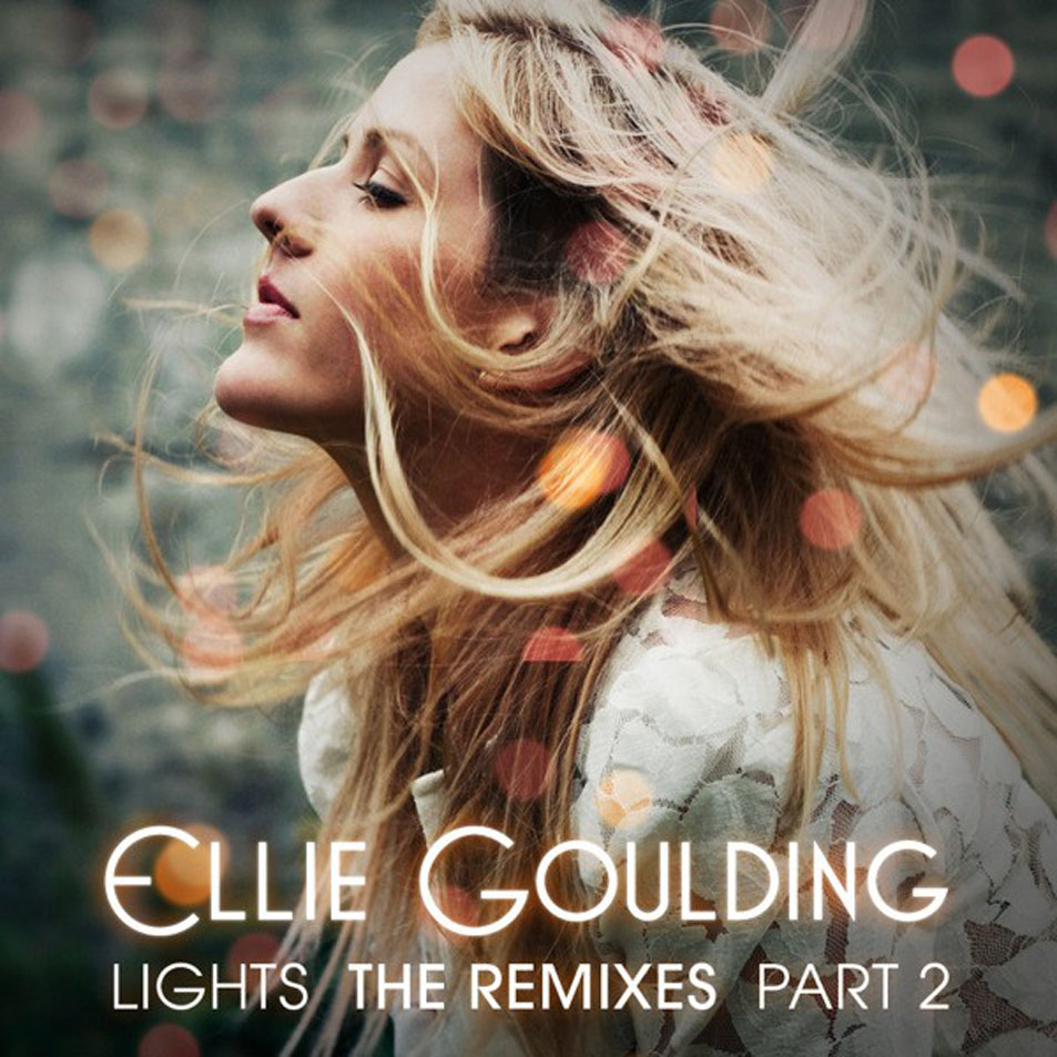 Cartula Frontal de Ellie Goulding - Lights (The Remixes Part 2) (Cd Single)