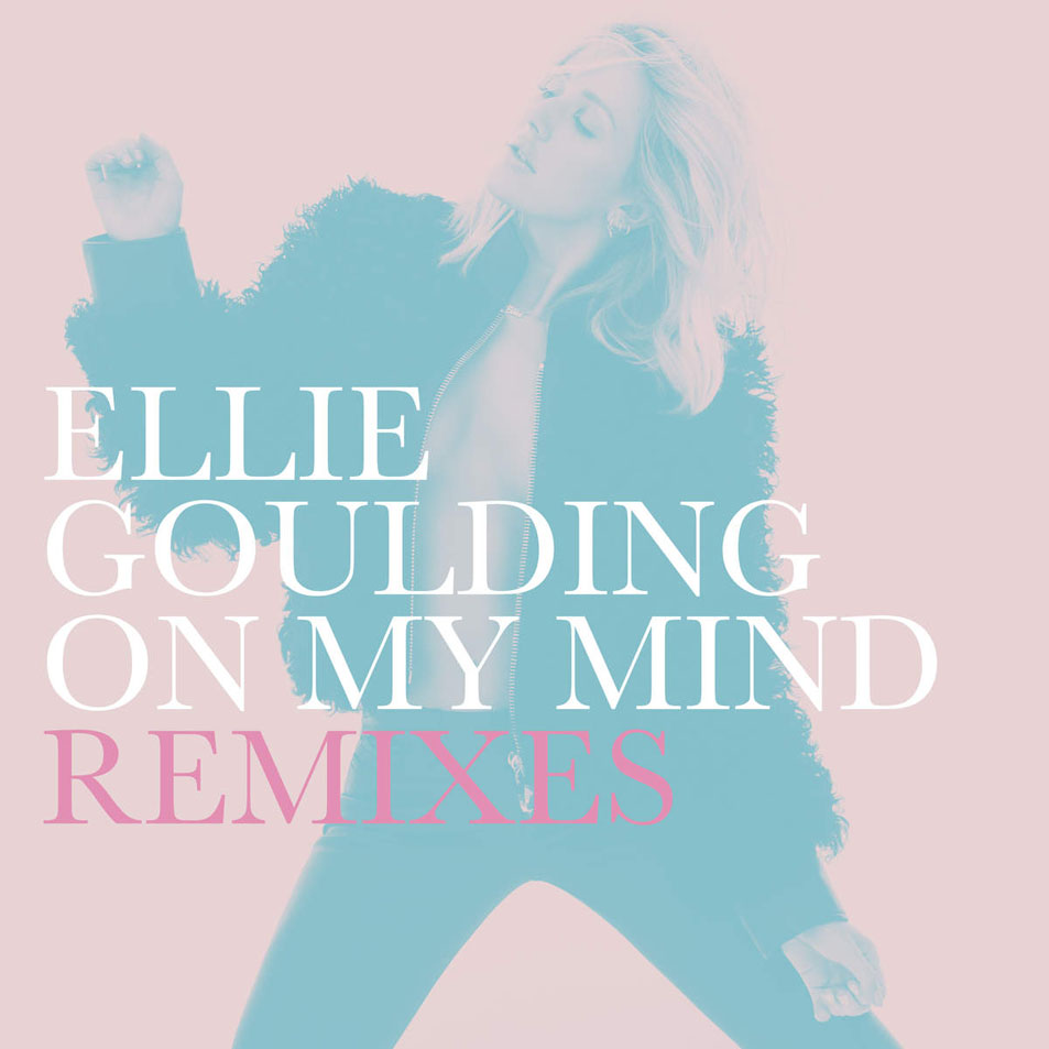 Cartula Frontal de Ellie Goulding - On My Mind (Remixes) (Cd Single)