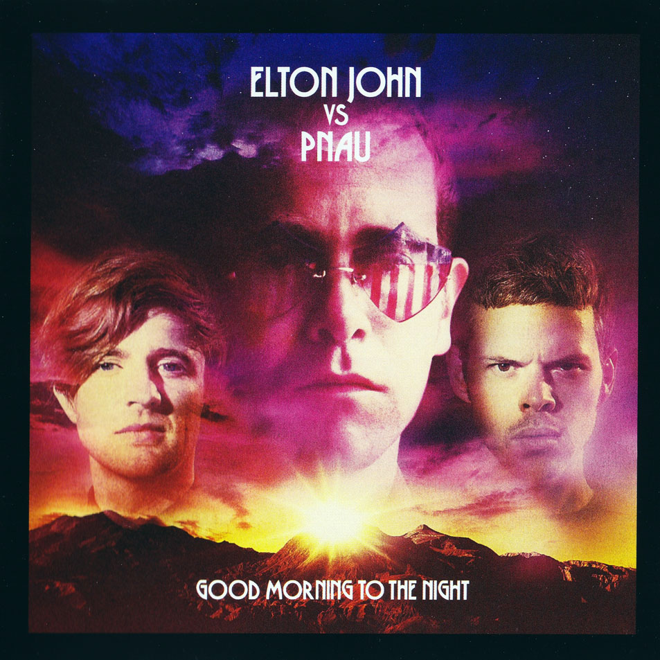 Carátula Frontal de Elton John Vs Pnau - Good Morning To The Night