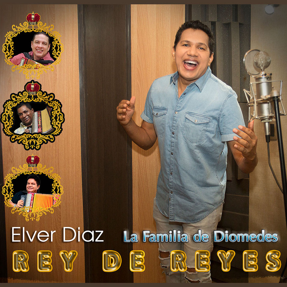 Cartula Frontal de Elver Diaz & La Familia De Diomedes - Rey De Reyes